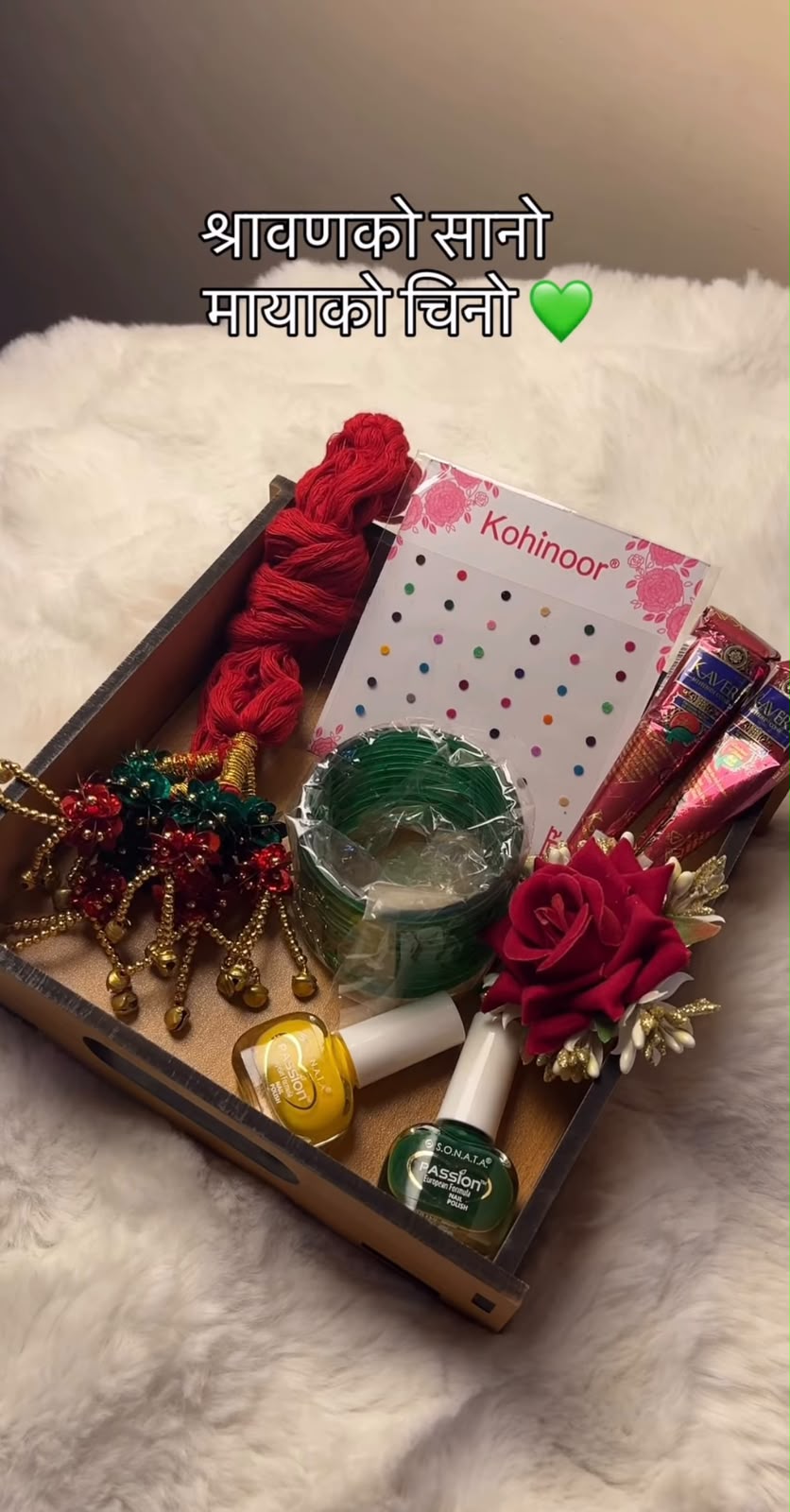 Shrawan Combo is carefully arranged in a decorative wooden box to create a beautiful festive presentation. Product colors, basket design, and accessory styles may vary slightly depending on availability while maintaining the overall quality and festive theme. This combo is ideal for Shrawan, Teej, religious ceremonies, and thoughtful gifting to loved ones.